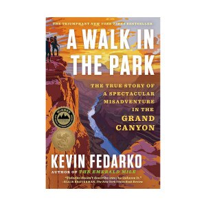 A Walk in the Park - novel by Kevin Fedarko